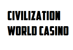 Civilization World Casino